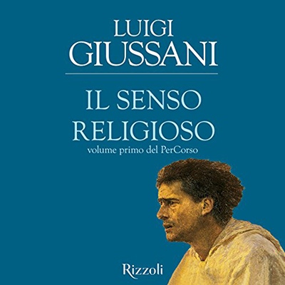 Luigi Giussani - Il senso religioso (2017) (mp3 - 64 kbps)