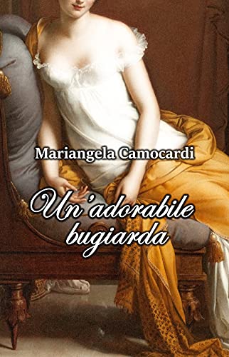 Mariangela Camocardi - Un'adorabile bugiarda (2021)
