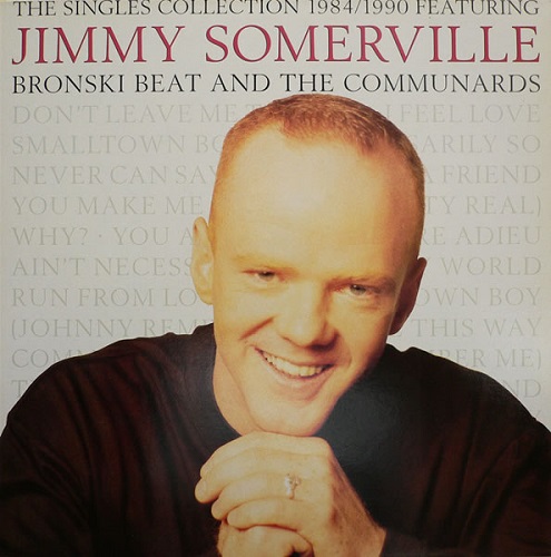 Bronski Beat, The Communards, Jimmy Somerville - The Singles Collection 1984/1990 (1990) .FLAC 3027 Kbps [Hi-Res 29-96]