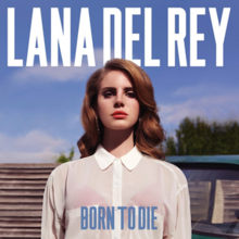 Born To Die