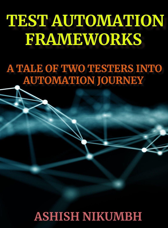 Test Automation Frameworks: a Tale of Two Testers Into Automation Journey