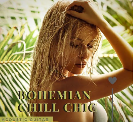 Various Artists - Bohemian Chill Chic - Acoustic Guitar Hot & Sweet Songs Selection (2021)