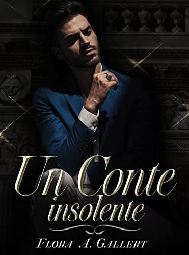 Flora A. Gallert - Un Conte insolente (2022)