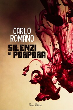 Carlo Romano – Silenzi di porpora (2016)