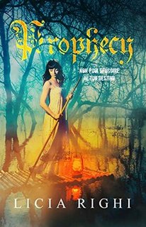 Licia Righi - Prophecy. Non puoi sfuggire al tuo destino (2019)