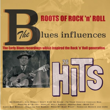 Various Artists - Roots of Rock 'n' Roll: Blues Influences (2020)