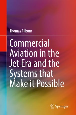 Commercial Aviation in the Jet Era and the Systems that Make it Possible (True EPUB)