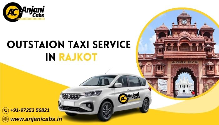 outstation taxi service in rajkot anjani cabs (1)