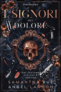 Angel Lawson e Samantha Rue - I reali della Forsyth University Vol. 1. I Signori del dolore (2023)