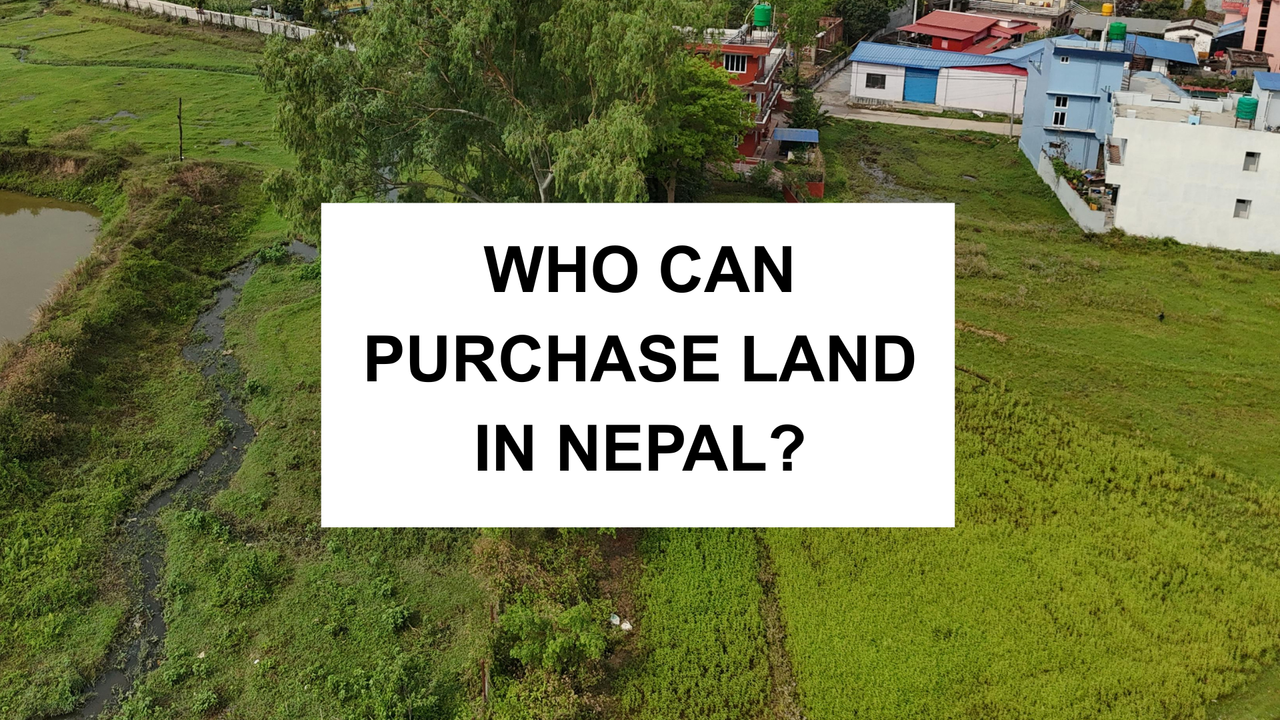 Who Can Purchase Land - Punarvaasu Nepal