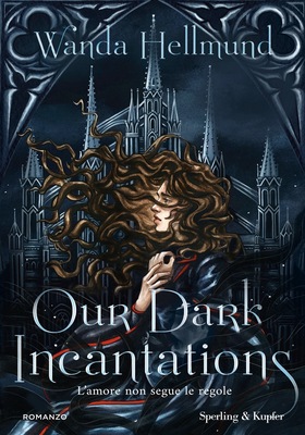 Wanda Hellmund - Our dark incantations (2026)