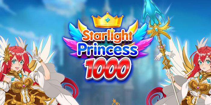 Rahasia Maxwin Slot Starlight Princess 1000 Di Situs Kitab4d
