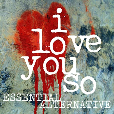 VA - I Love You So - Essential Alternative (2022)