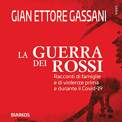 Gian Ettore Gassani - La guerra dei Rossi (2021) (mp3 - 128 kbps)