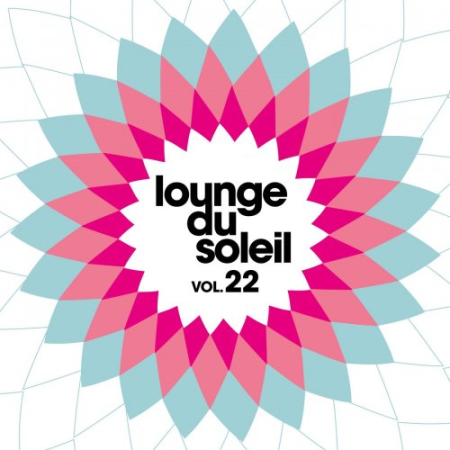 VA - Lounge Du Soleil, Vol. 22 (2021)