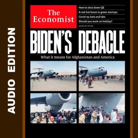 The Economist • Audio Edition • Issue 2021-08-21