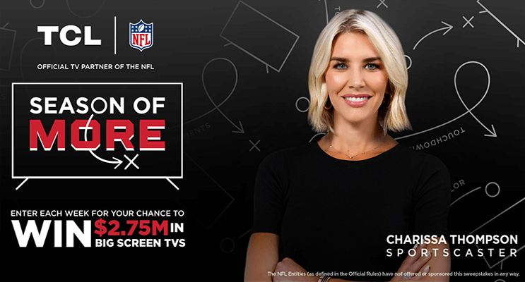 TCL’s Season of More Giveaway: 750 Chances to Win Big with NFL Games TCL’s Season of More Giveaway: 750 Chances to Win Big with NFL Games