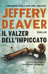 Jeffery Deaver – Il valzer dell’impiccato (2017)
