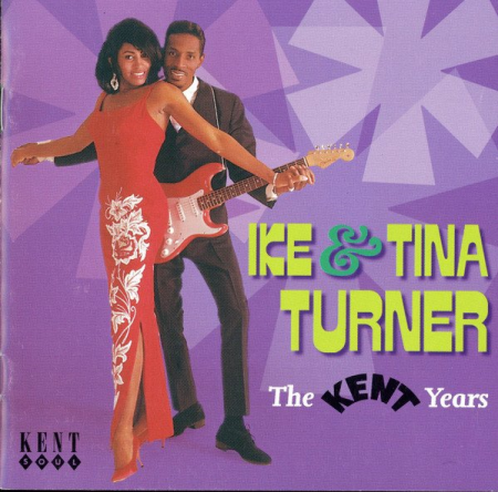 Ike & Tina Turner – The Kent Years (2000)