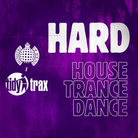 Ministry Of Sound: Tidy Takeover - HARD House and Trance (2021)