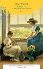 Elizabeth Cleghorn Gaskell – Cranford. Il paese delle nobili signore (2017)