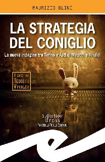 Maurizio Blini – La strategia del coniglio (2019) Maurizio Blini – La strategia del coniglio (2019)