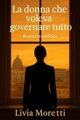 la-donna-che-voleva-governare-tutto