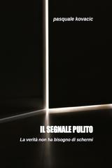Pasquale Kovacic – Il segnale pulito (2026)
