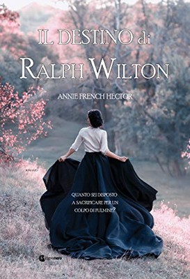 Annie French Hector - Il destino di Ralph Wilton (2019)