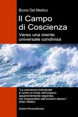 Bruno Del Medico – Il Campo di Coscienza. verso una mente universale condivisa. (2026)