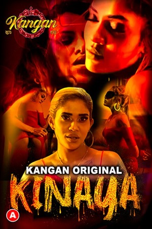 Kinaya (2023) Hindi Season 01 [ Episodes 01 Added ] | x264 WEB-DL | 1080p | 720p | 480p | Download Kangan ORIGINAL Series| Watch Online