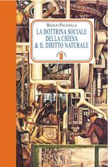 Manlio Paganella – La dottrina sociale della Chiesa & il diritto naturale (2026)