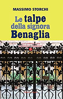Massimo Storchi ─ Le talpe della signora Benaglia (2021) Massimo Storchi ─ Le talpe della signora Benaglia (2021)