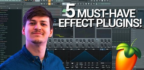 5 MUST-HAVE Effect Plugins – FL Studio