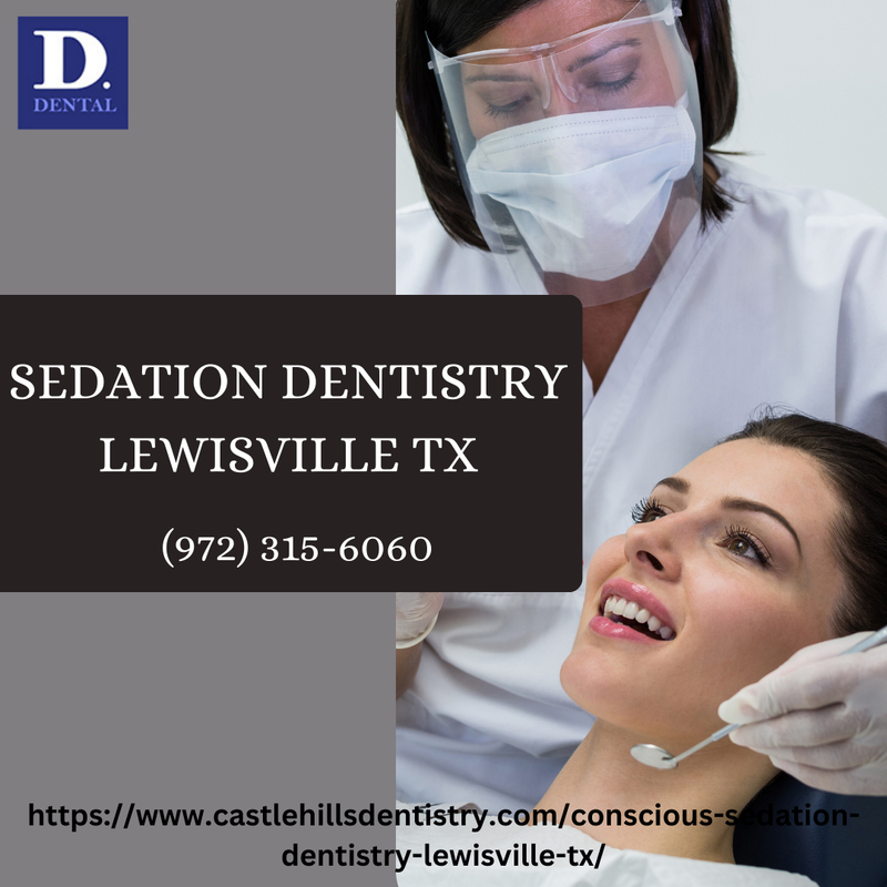 SEDATION DENTISTRY LEWISVILLE TX
