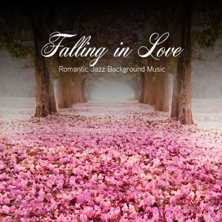 Romantic Restaurant Music Crew - Falling in Love: Romantic Jazz Background Music (2021)