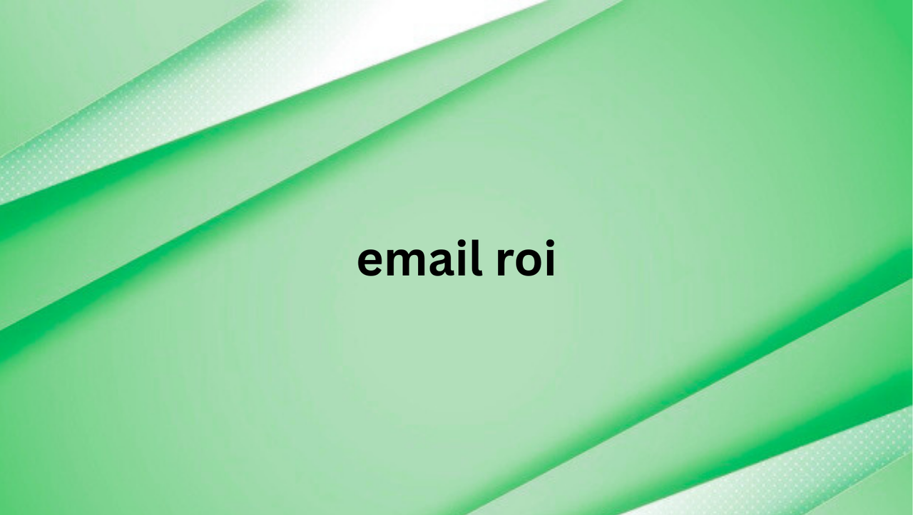 [Image: email-roi.png]
