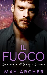 May Archer - L’amore a O’Leary Vol. 7. Il Fuoco (2023)