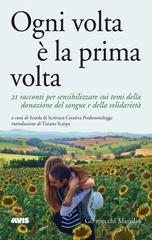 Scuola di Scrittura Creativa di Pordenonelegge – Ogni volta è la prima volta (2016)