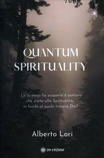 Alberto Lori - Quantum spirituality (2024)