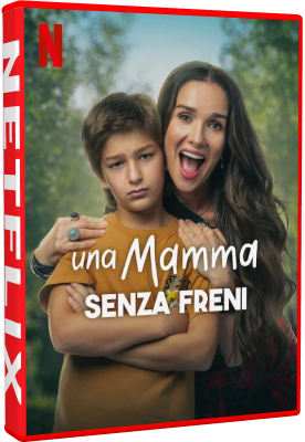 Una Mamma Senza Freni 2024 .mkv WEBRiP - ITA - paradisoitaly