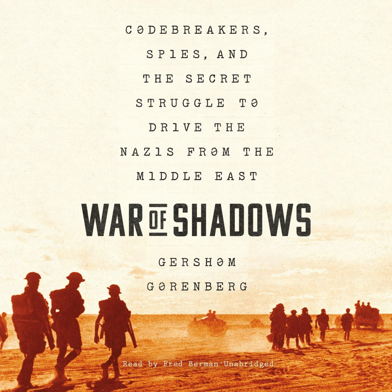 Gershom Gorenberg War of Shadows