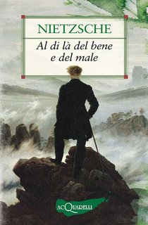Friedrich Nietzsche - Al di là del bene e del male (2023)