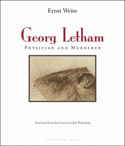 Thoughts on: Georg Letham: Physician and Murderer by Ernst Weiss