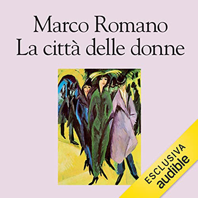 Marco Romano - La città delle donne (2022) (mp3 - 128 kbps)