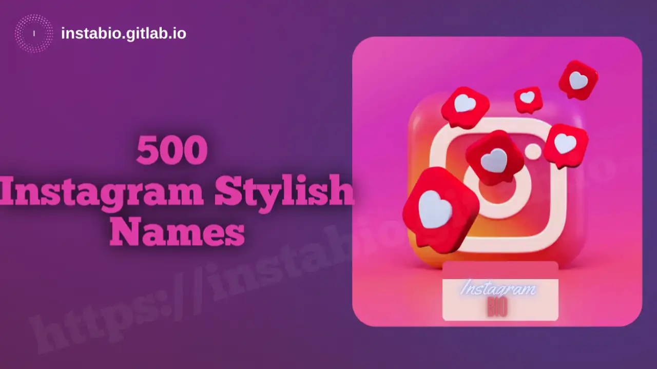 500 Instagram Stylish Names