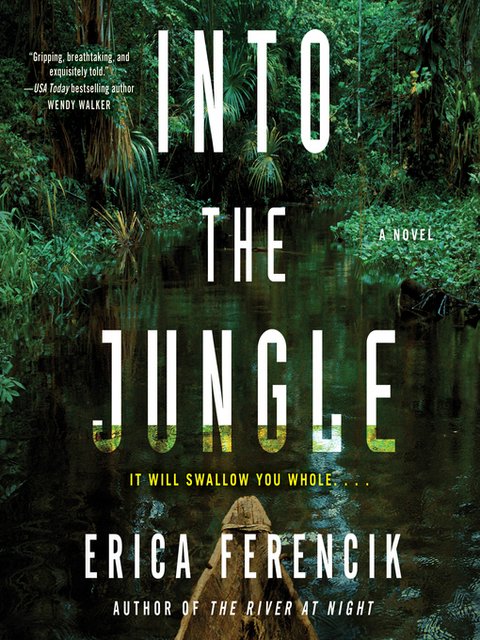 Book Review: Into the Jungle by Erica Ferencik