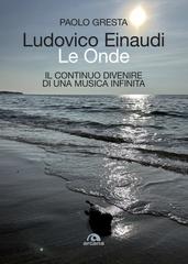 Paolo Gresta – Ludovico Einaudi. Le Onde (2026)