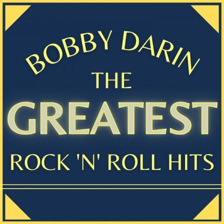 Bobby Darin   The Greatest Rock'n'Roll Hits (2021)