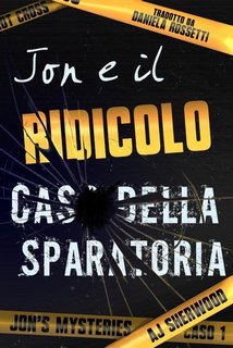 AJ Sherwood - Jon e il ridicolo caso della sparatoria (2023)